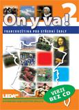 obálka ON Y VA! 2 (Francouzština pro střední školy), 2., aktualizované vydání - VERZE BEZ CD