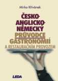 obálka Česko-anglicko-německý průvodce gastronomií a restauračním provozem